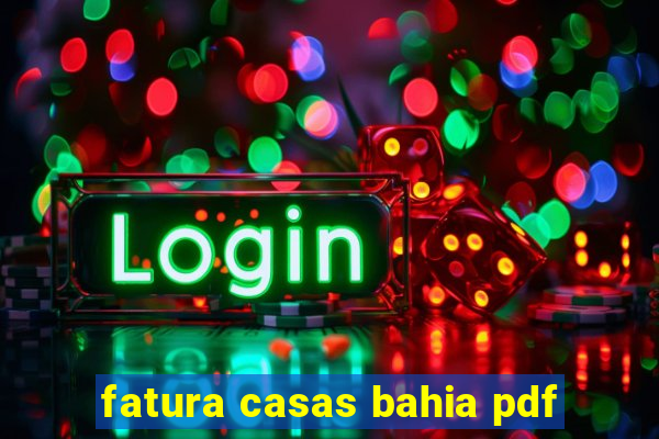 fatura casas bahia pdf